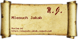 Mlesuch Jakab névjegykártya